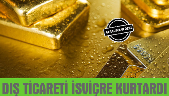 Türkiye'nin altın ticareti cari açığı dibe vurdurdu